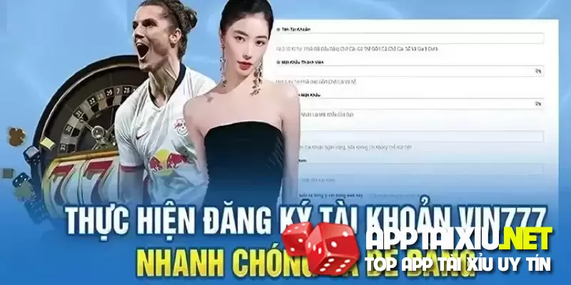 Dang Ky Vin777 Chi Tiet
